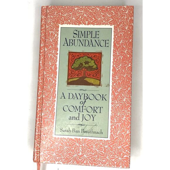 Simple Abundance: A Daybook of Comfort of Joy Hardcover - Picture 1 of 3